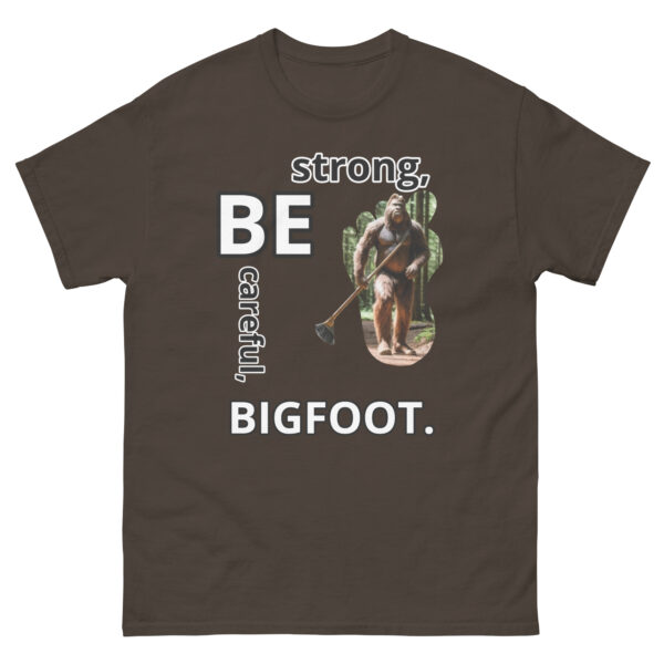 Be Careful, Be Strong, Bigfoot