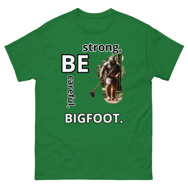 Be Careful, Be Strong, Bigfoot