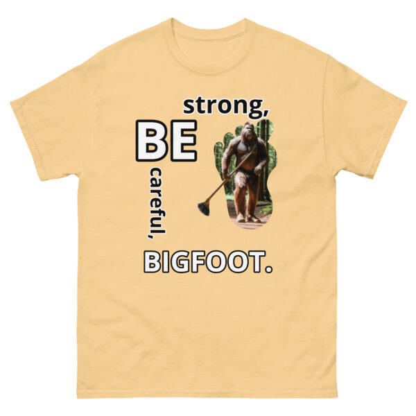 Be Careful, Be Strong, Bigfoot