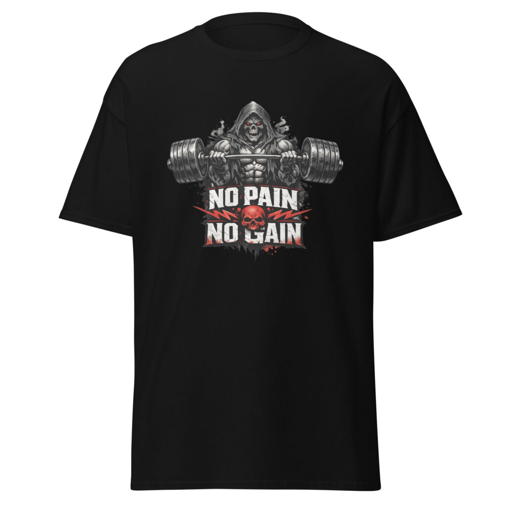 NO PAIN NO GAIN